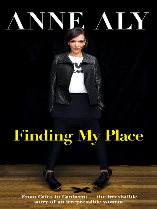 Title details for Finding My Place by Anne Aly - Available